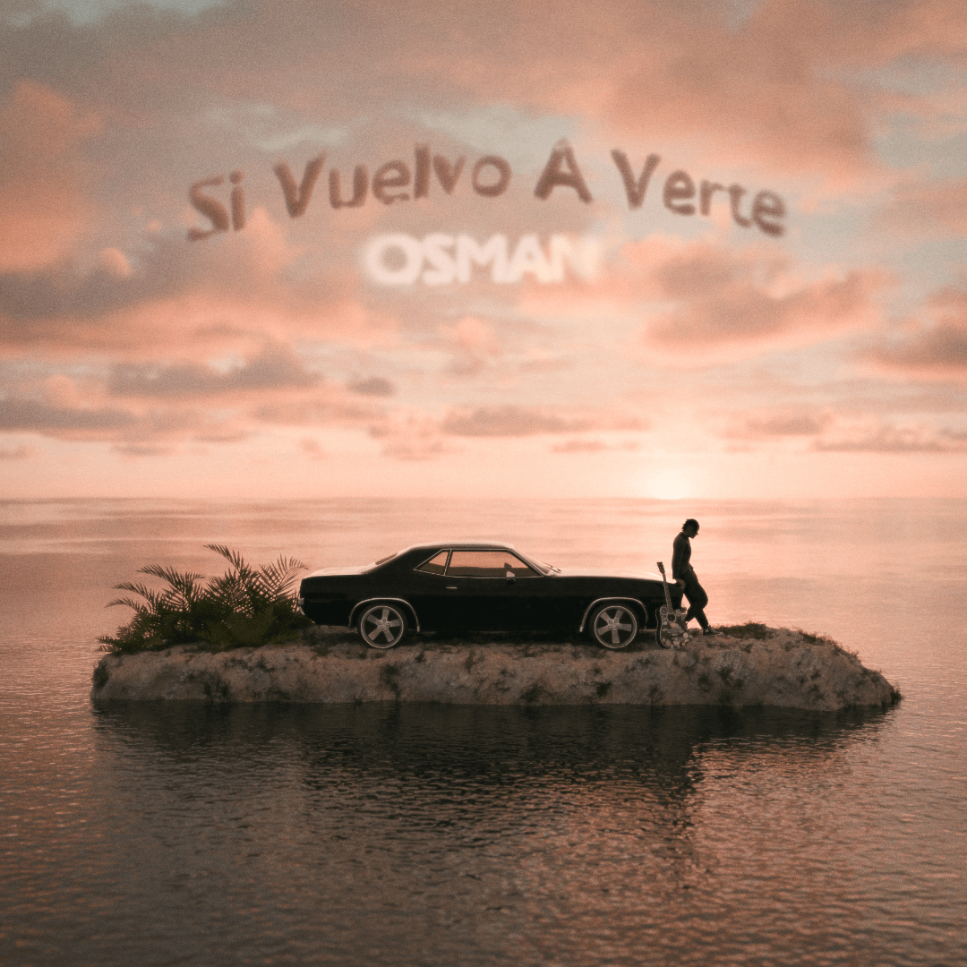 Osman Si Vuelvo a Verte